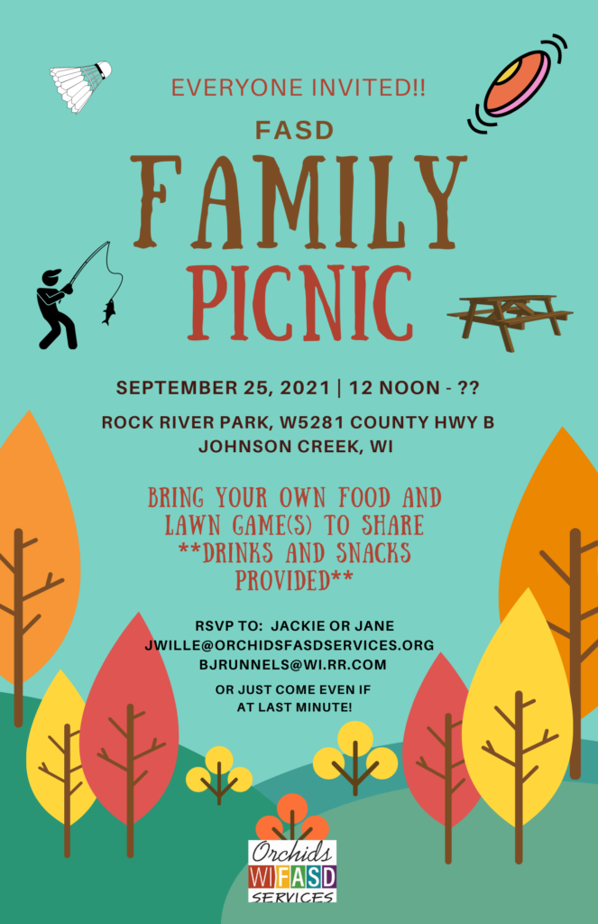 FASD Family Picnic, to begin at noon, September 25, 2021 at Rock River Park in Johnson Creek, Wisconsin.